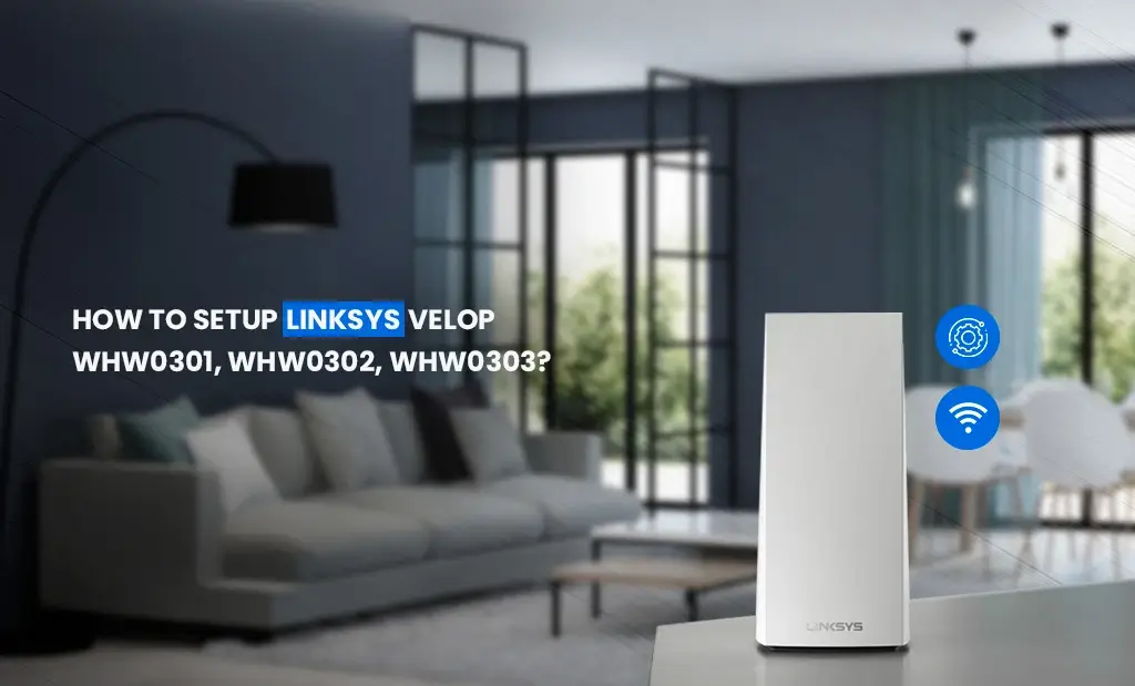 Linksys velop WHW0301 Setup